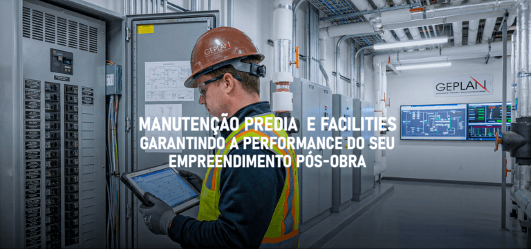 Manutenção Predial e Facilities Garantindo a Performance do seu Empreendimento Pós-Obra